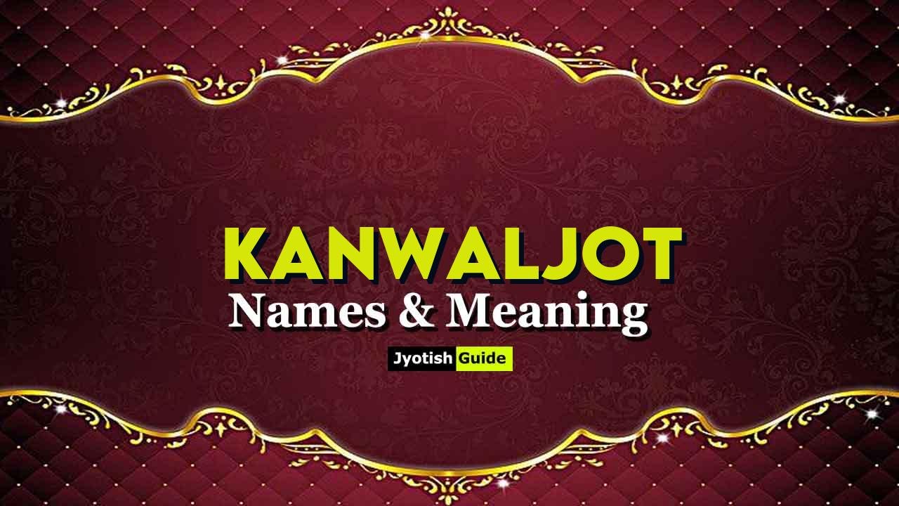 kanwaljot name meaning