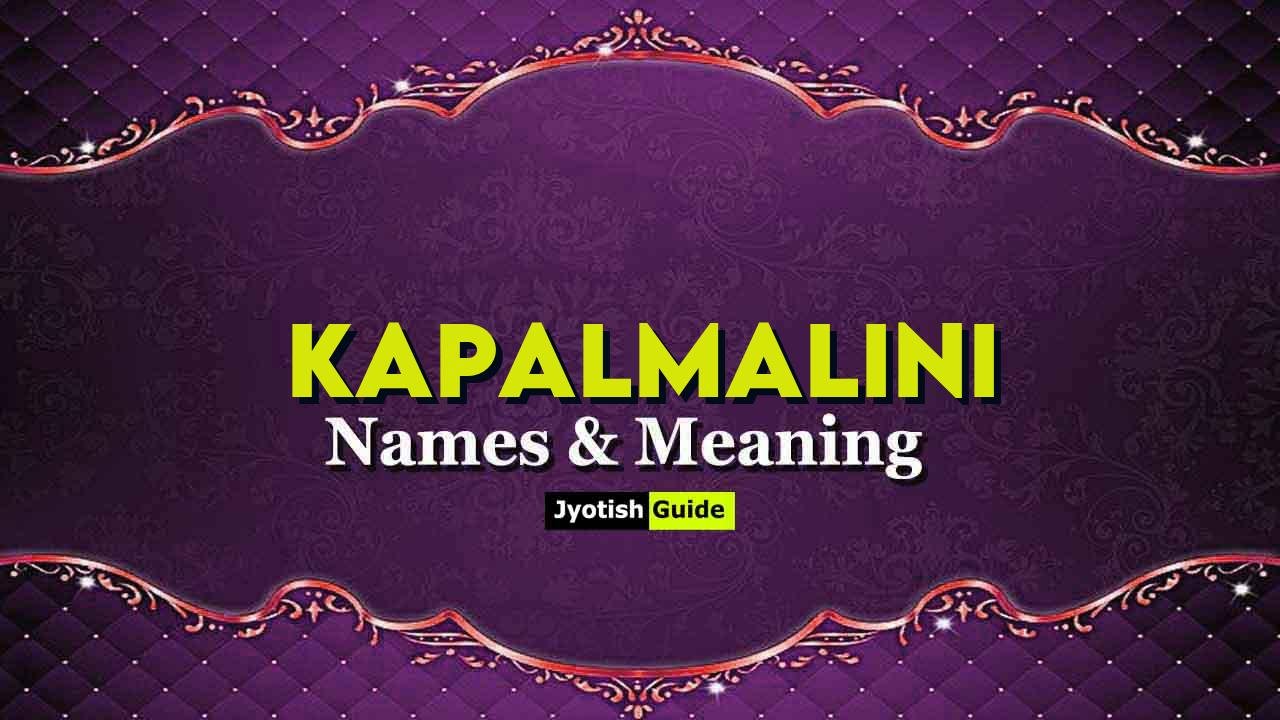 kapalmalini name meaning