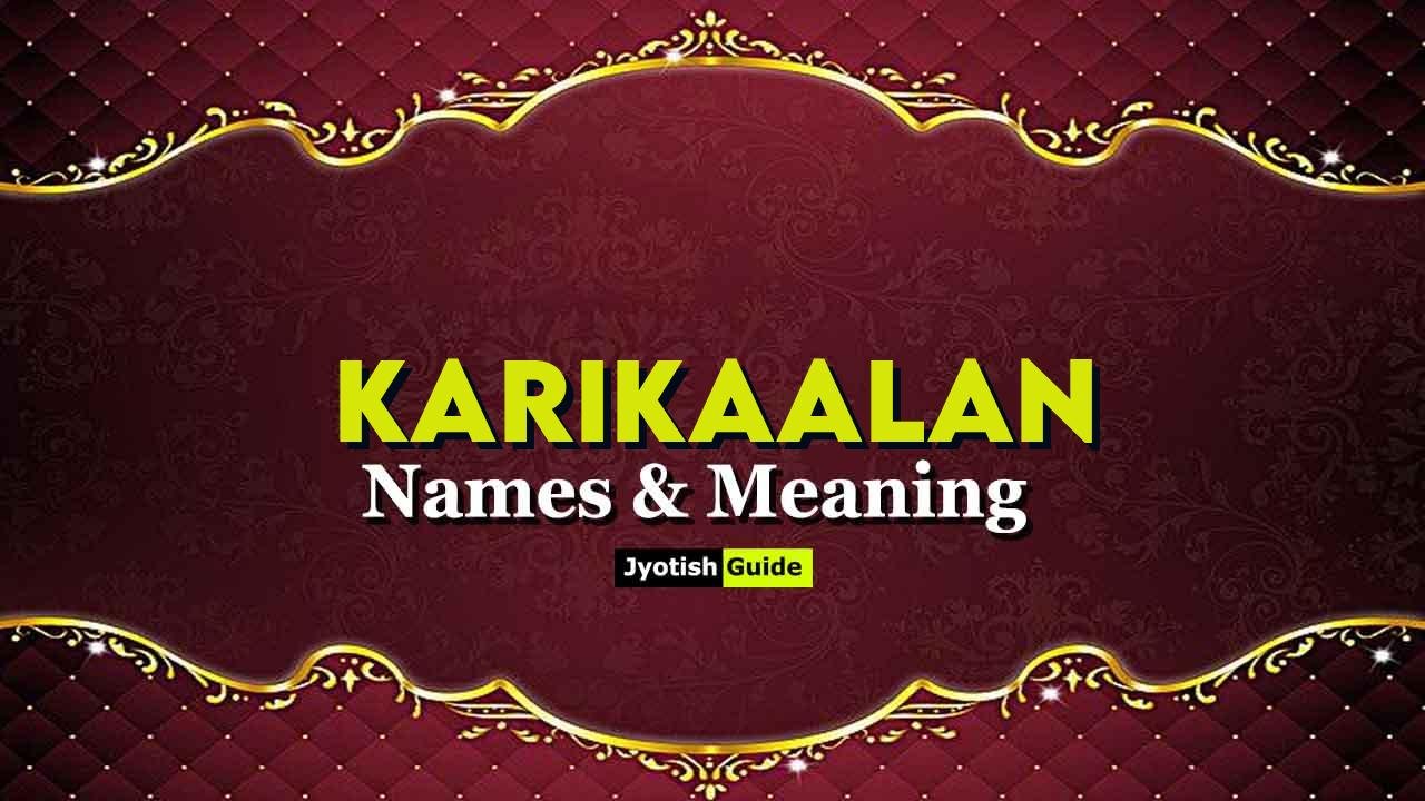 karikaalan name meaning