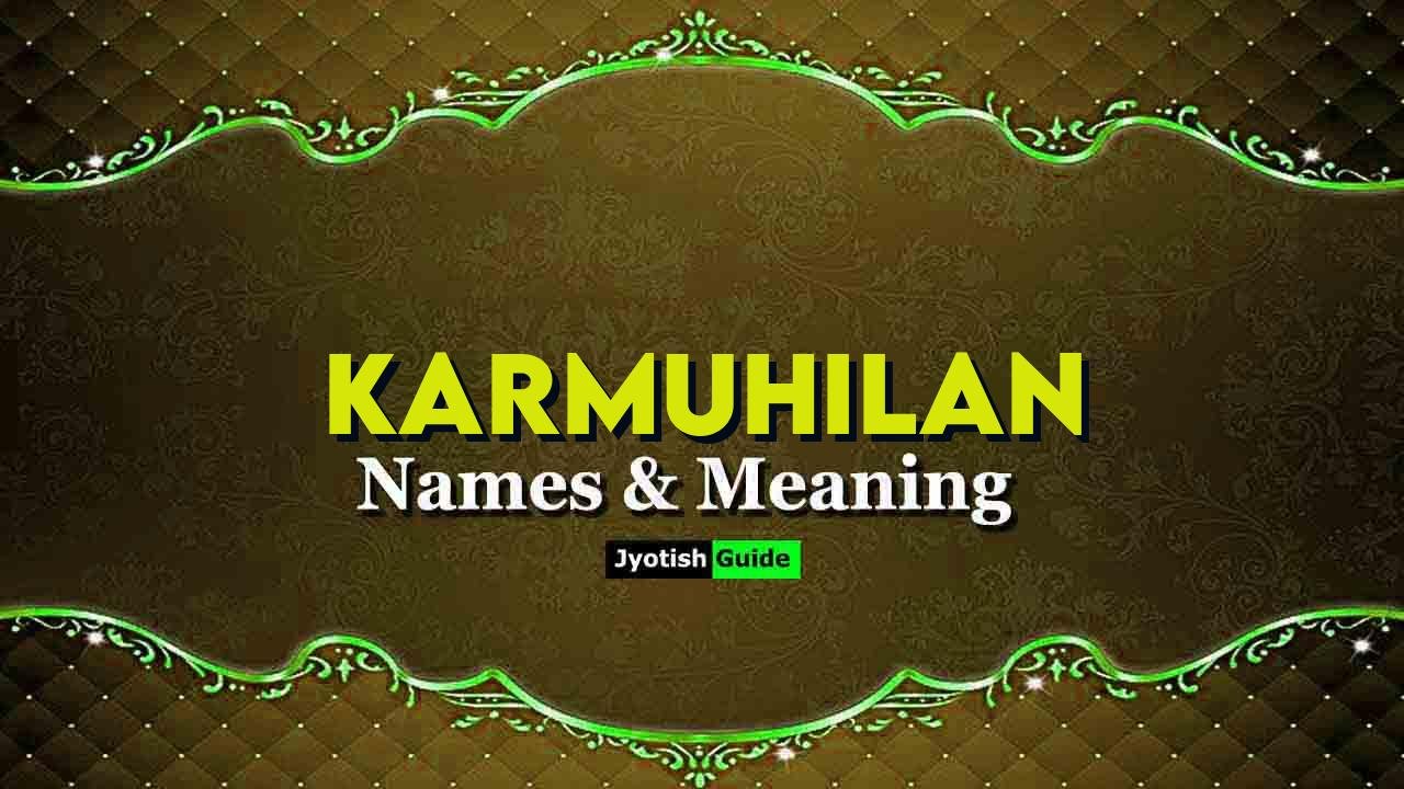 karmuhilan name meaning