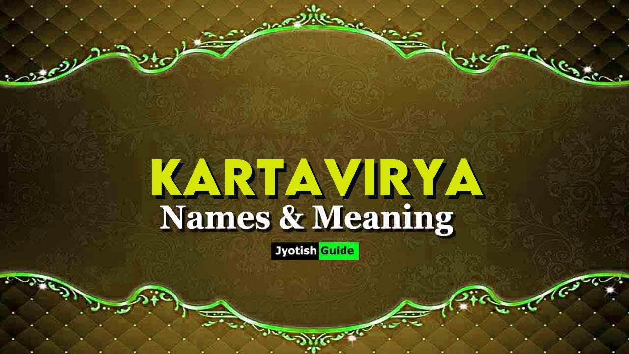 kartavirya name meaning