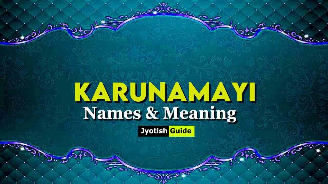 karunamayi name meaning