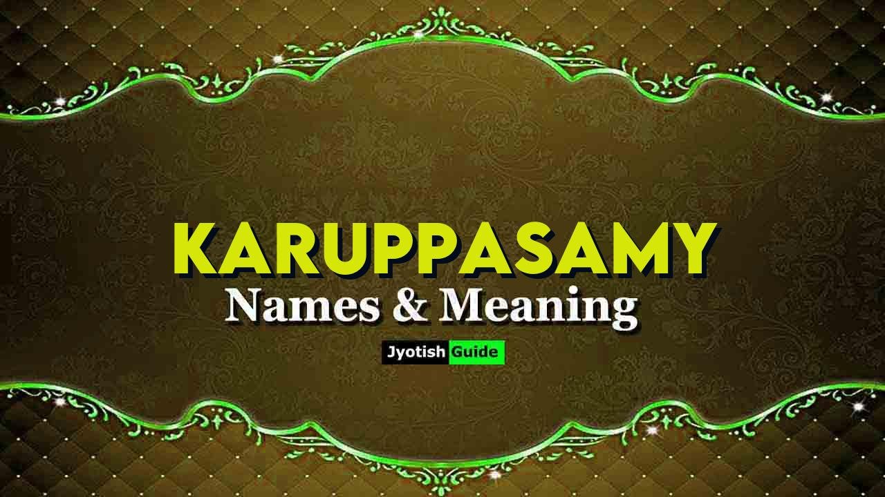 karuppasamy name meaning