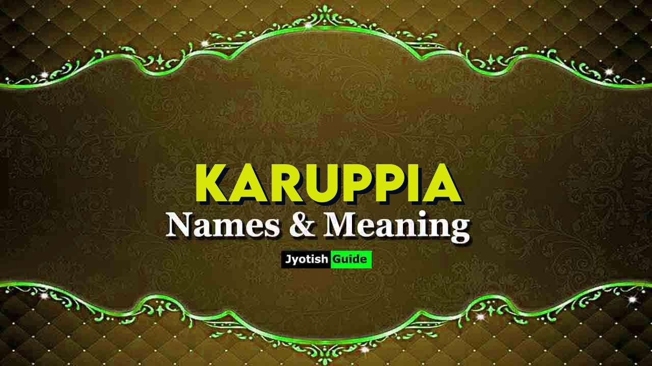 karuppia name meaning