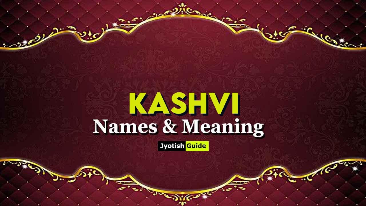 kashvi name meaning