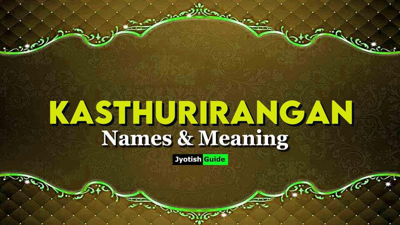 kasthurirangan name meaning