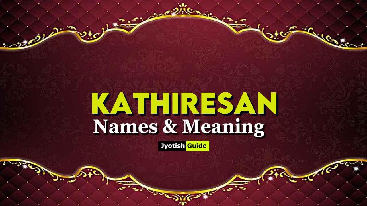 kathiresan name meaning