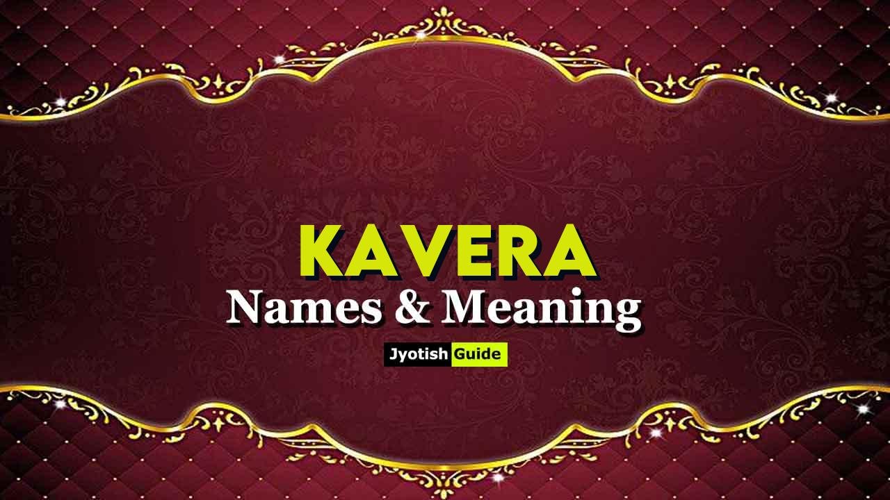 kavera name meaning