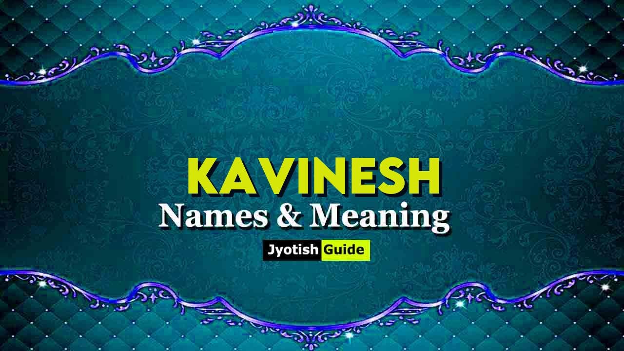 kavinesh name meaning