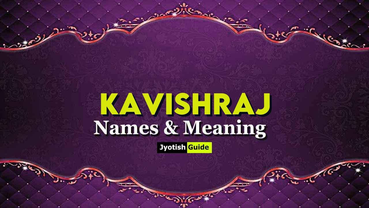 kavishraj name meaning