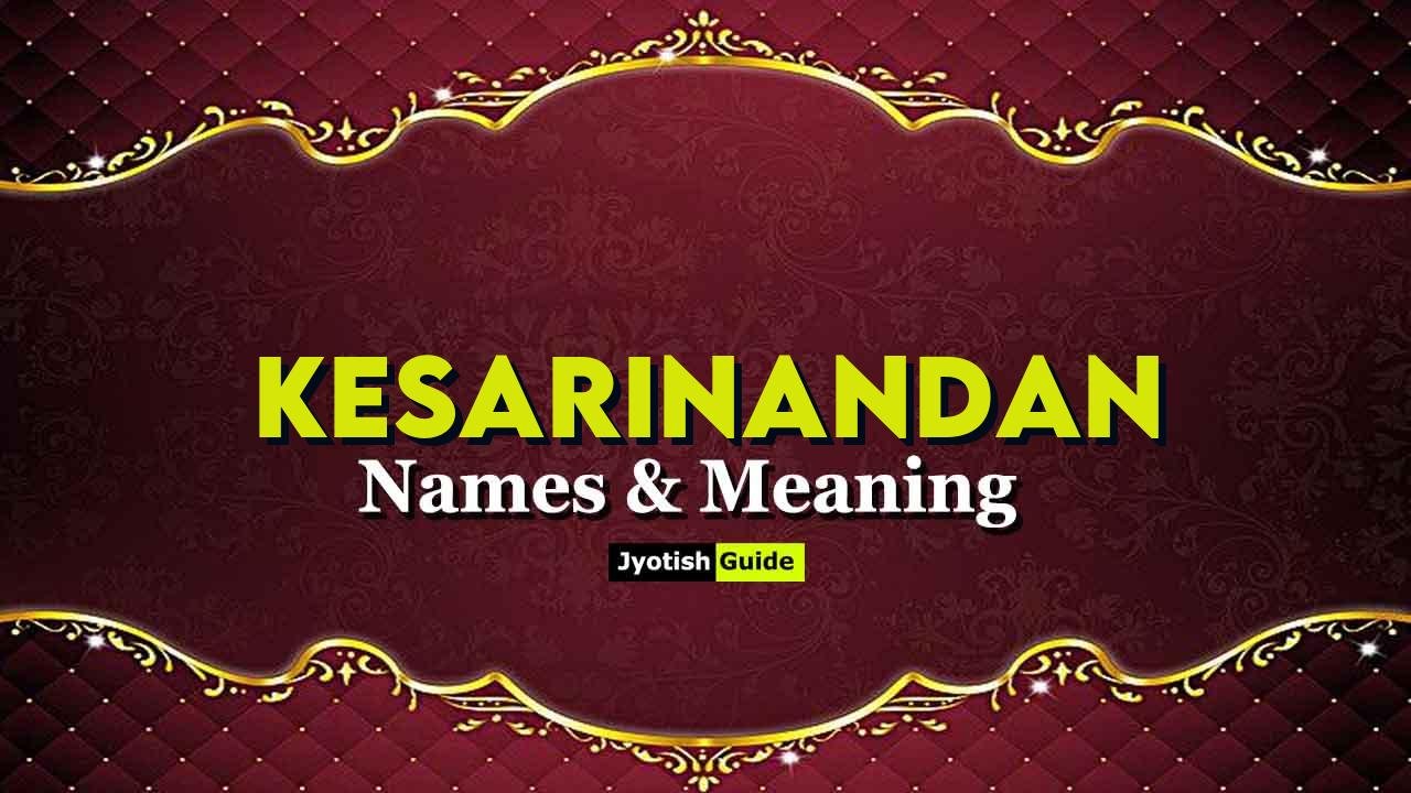 kesarinandan name meaning