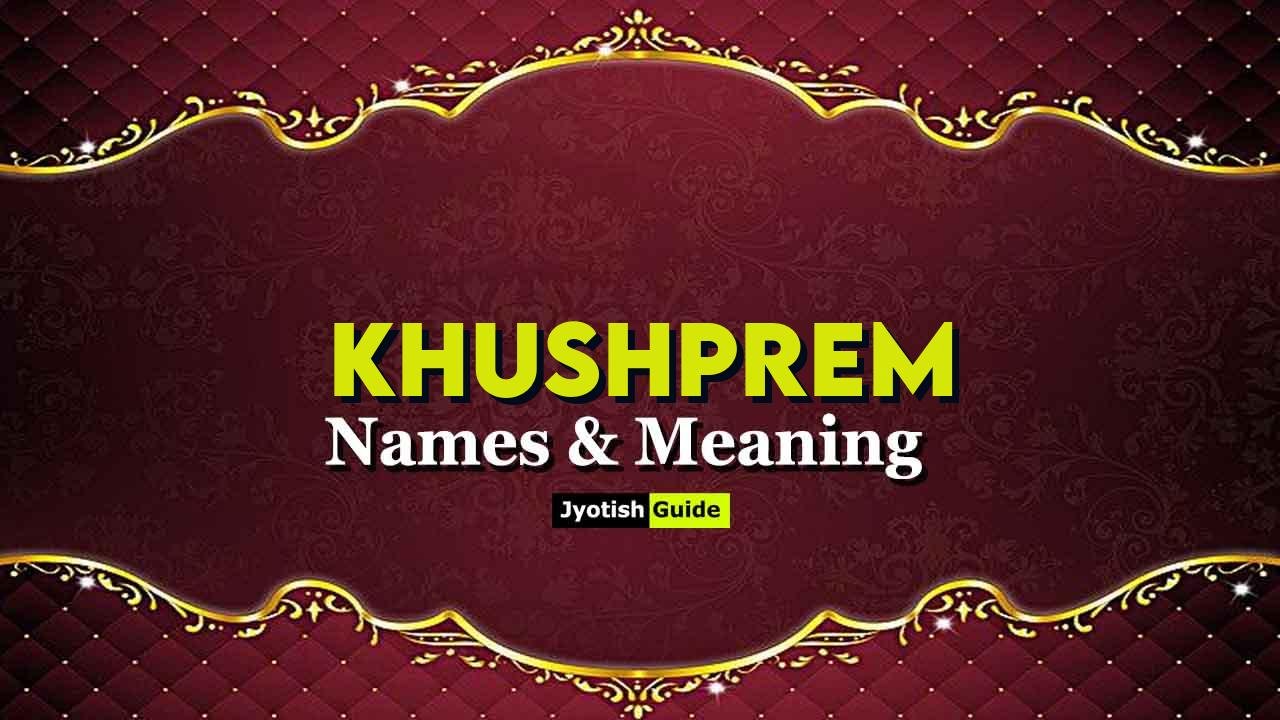 khushprem name meaning