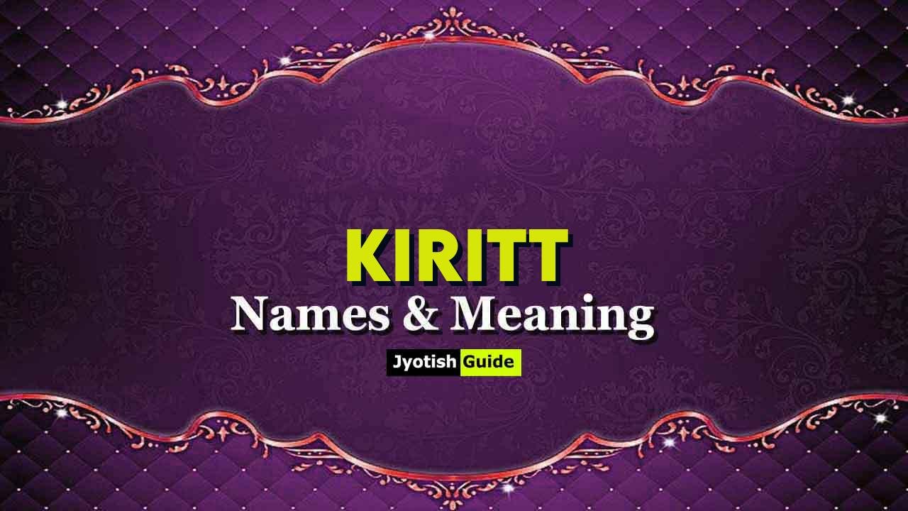 kiritt name meaning