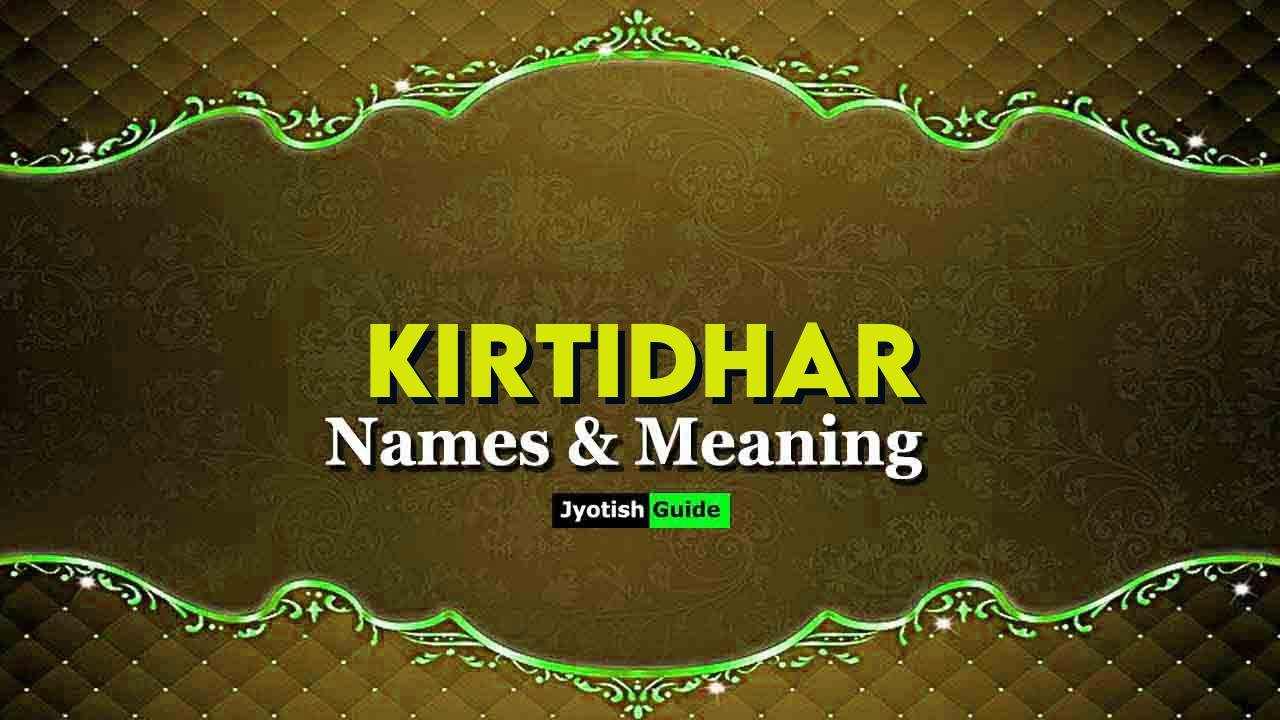 kirtidhar name meaning