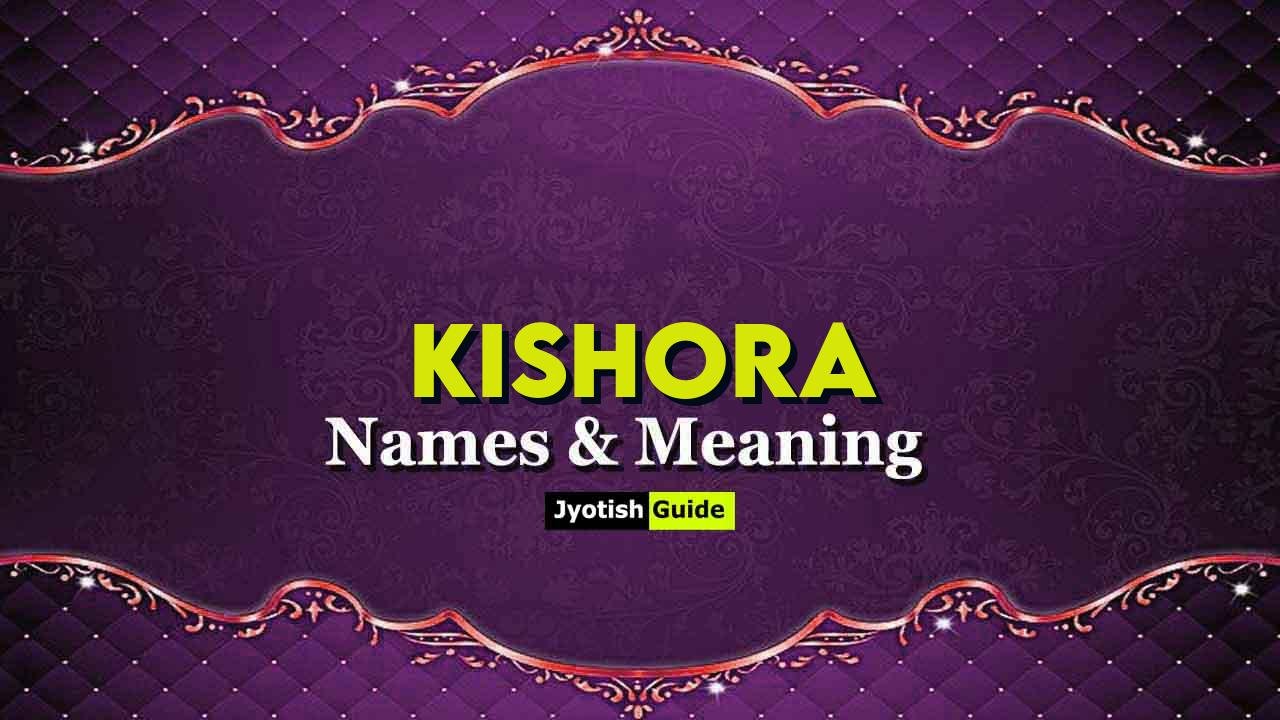 kishora name meaning
