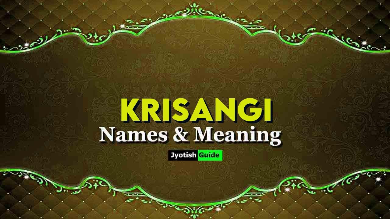 krisangi name meaning