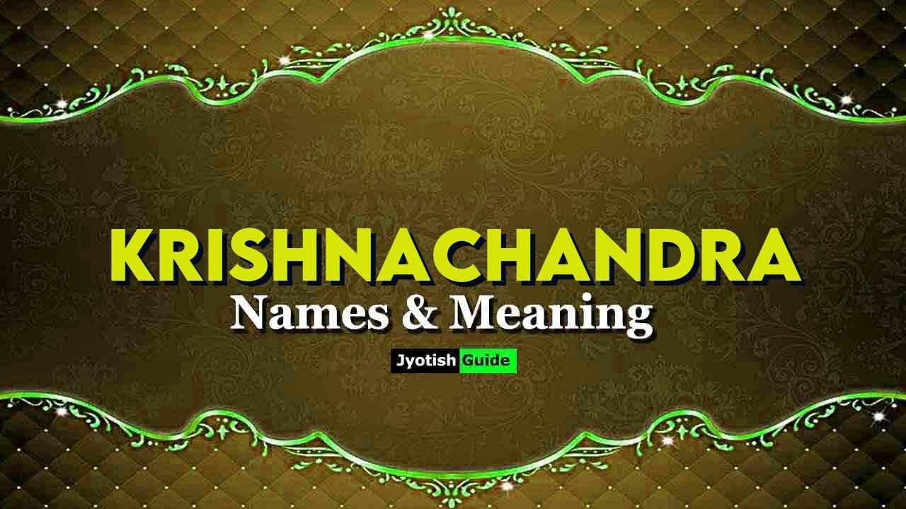 krishnachandra name meaning