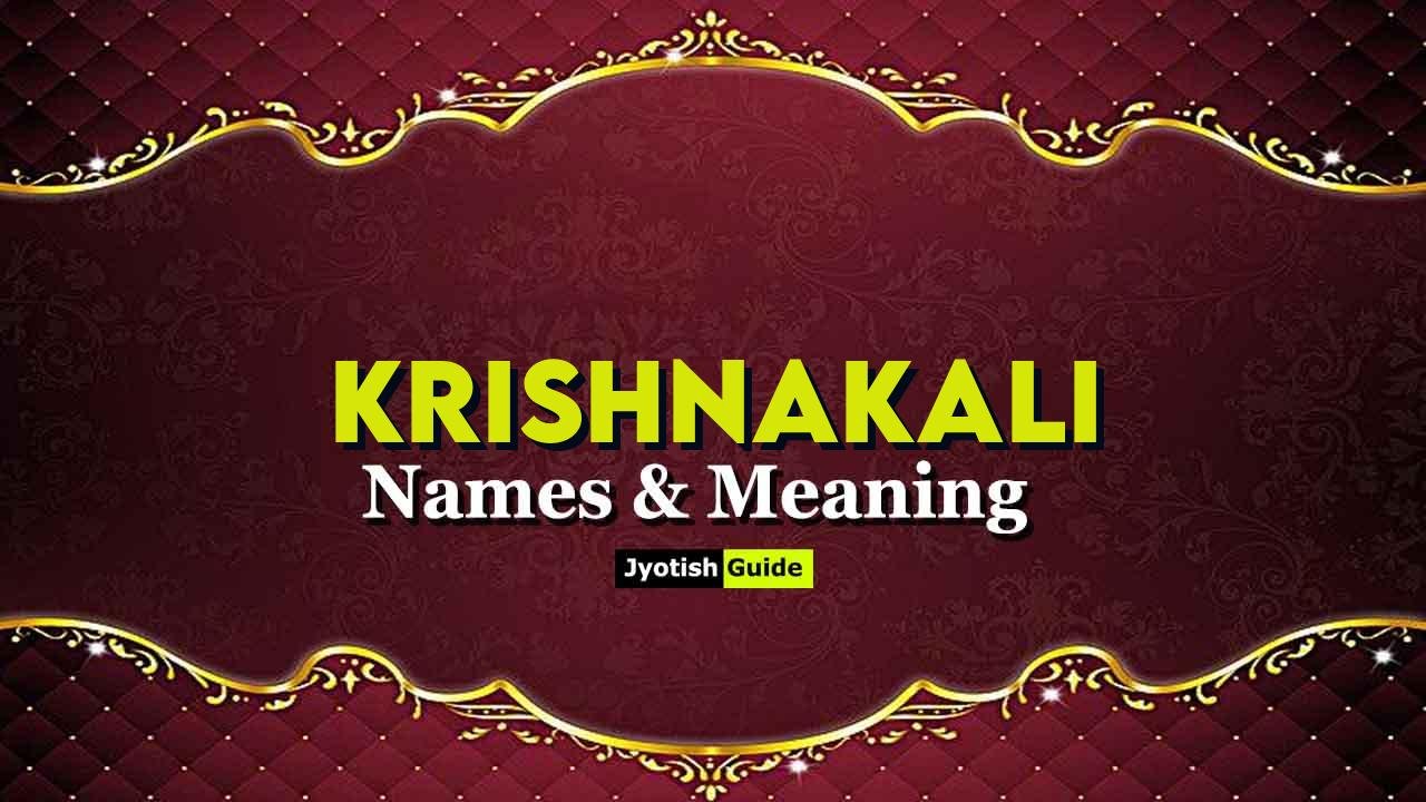 krishnakali name meaning