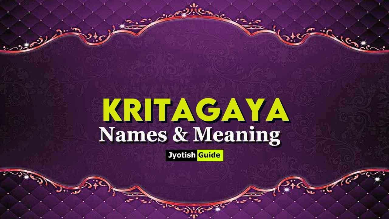 kritagaya name meaning