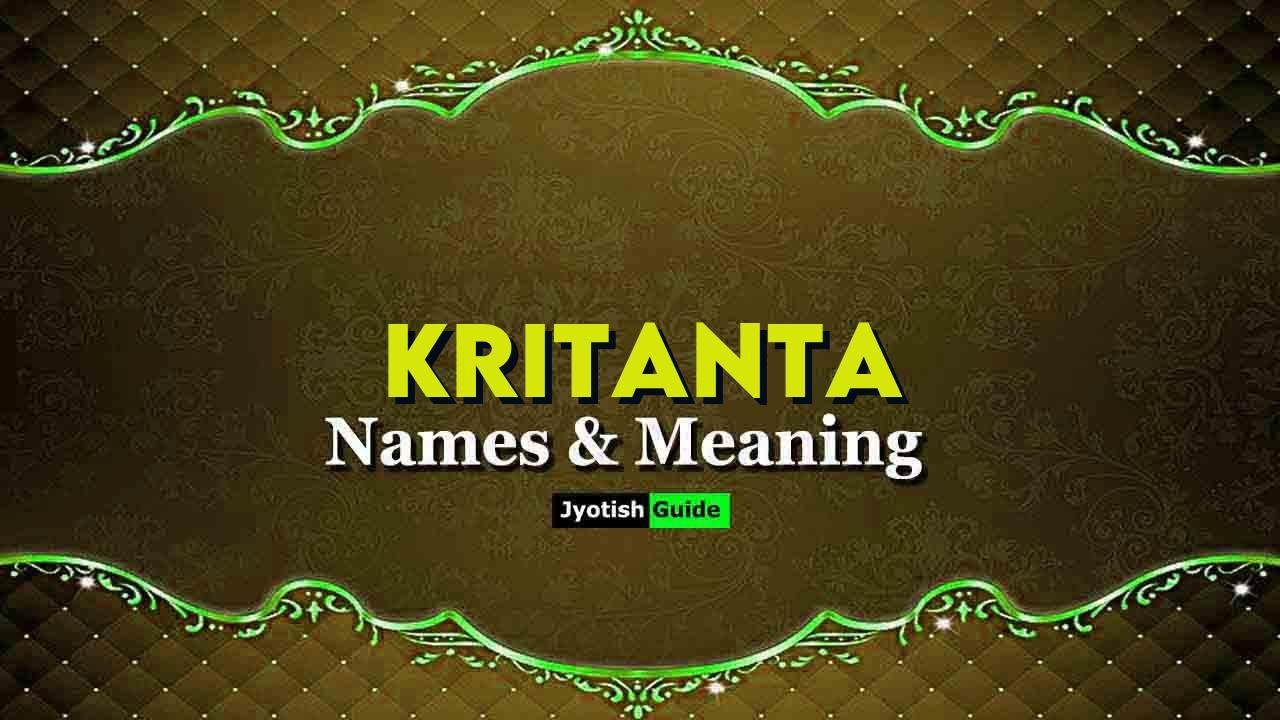Kritanta Name Meaning Origin Astrology Details Personality 