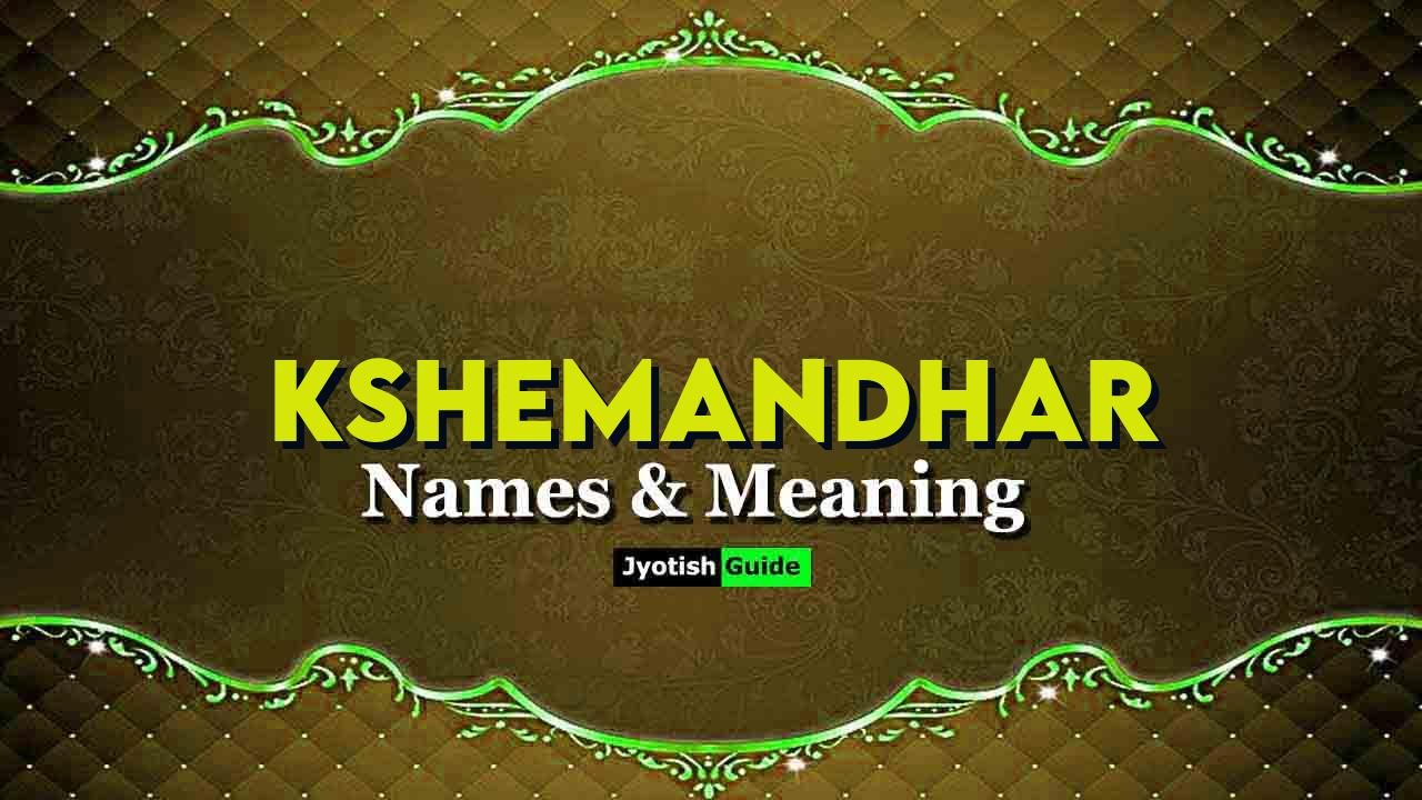 kshemandhar name meaning