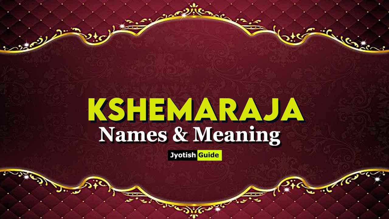 kshemaraja name meaning