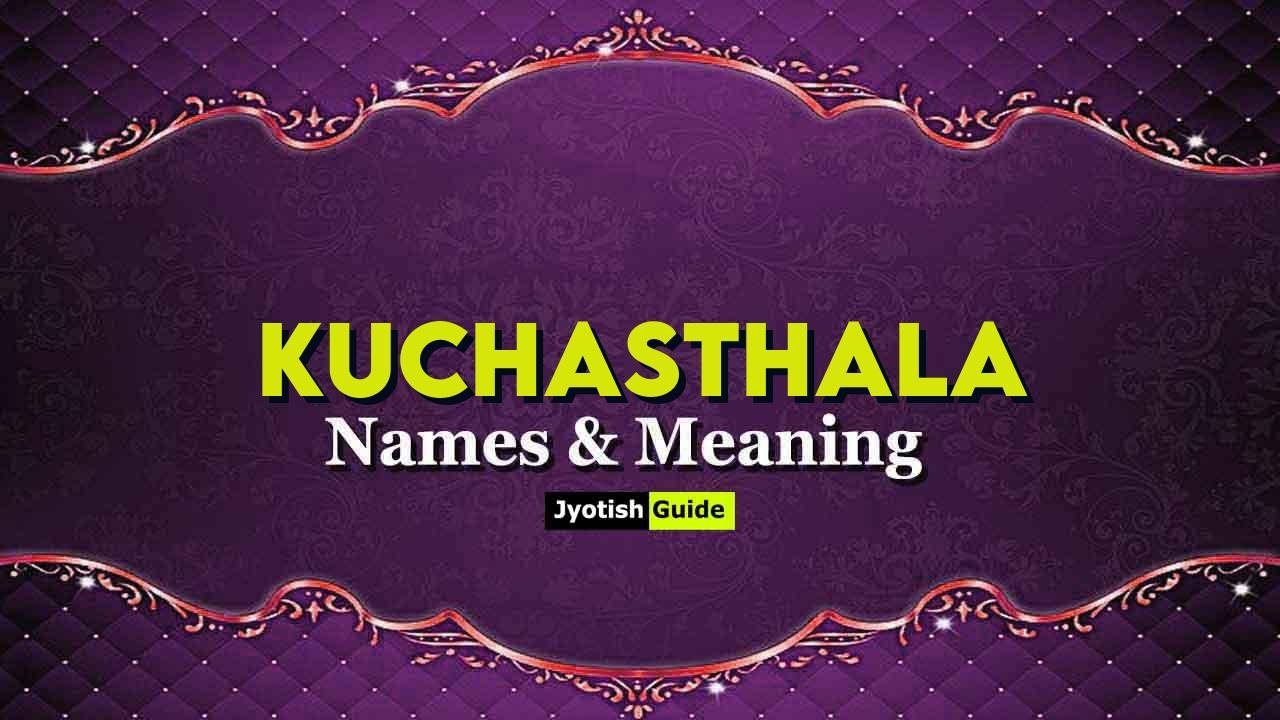 kuchasthala name meaning