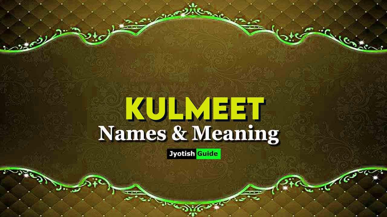 kulmeet name meaning