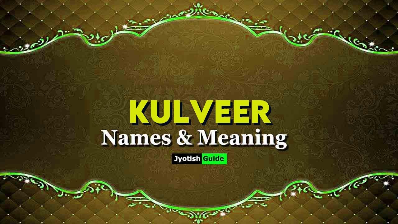 kulveer name meaning