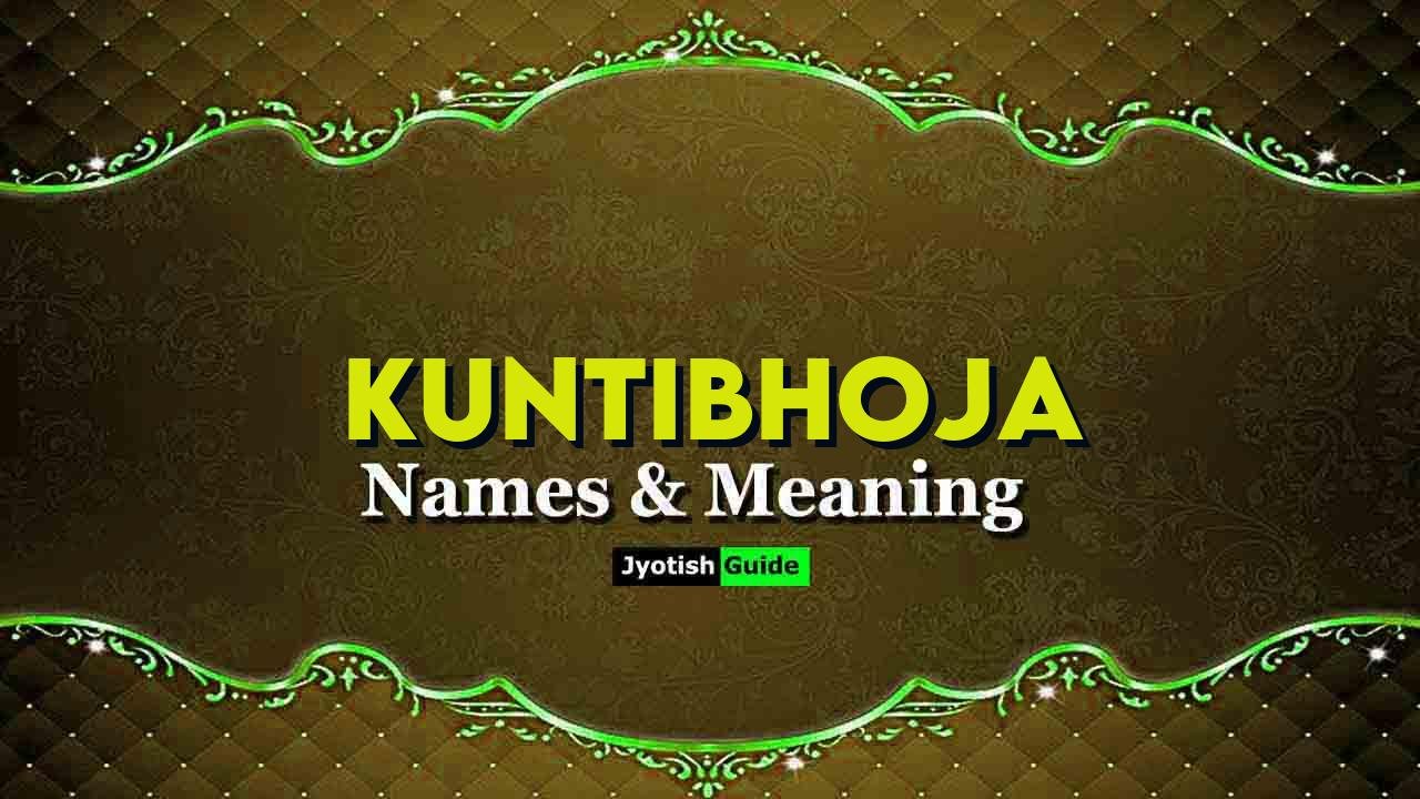kuntibhoja name meaning