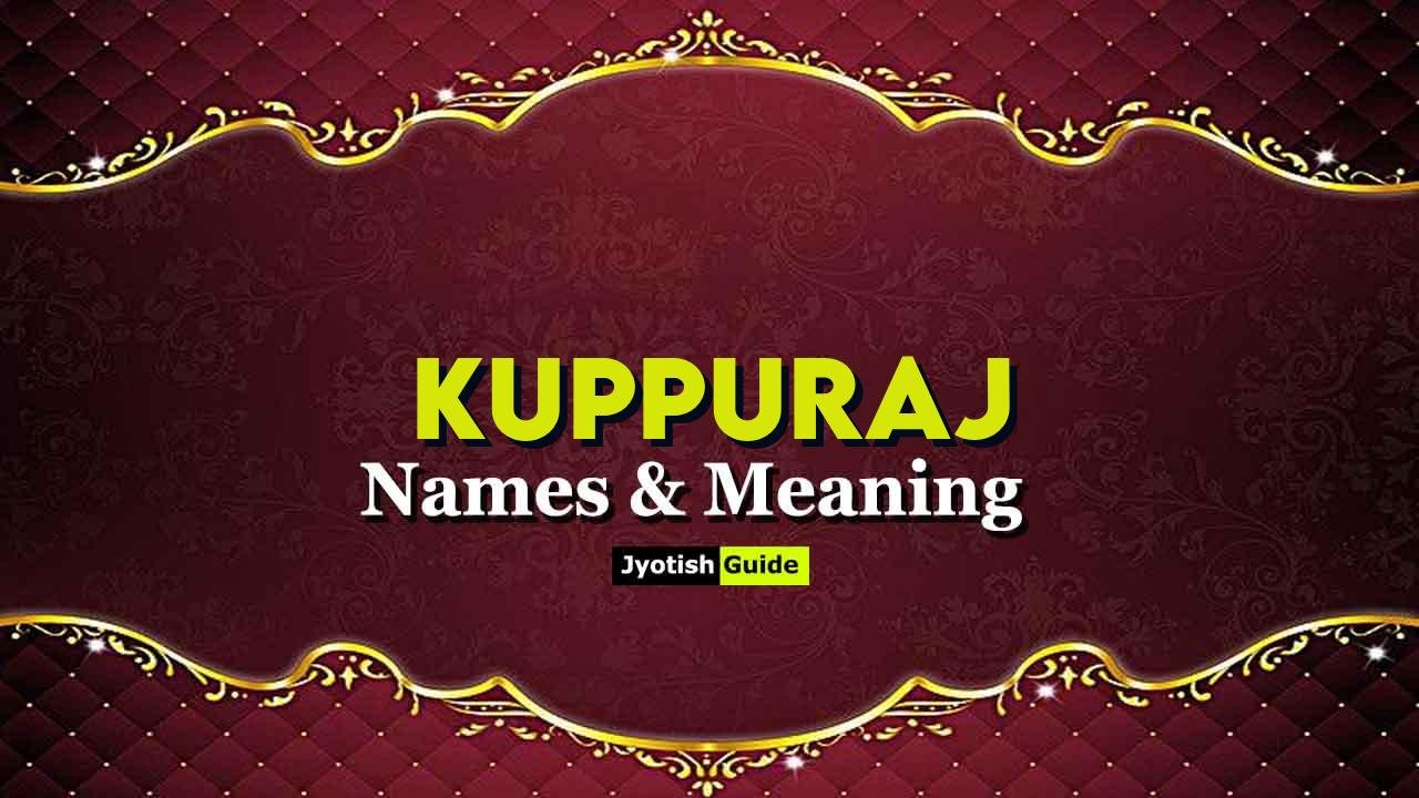 kuppuraj name meaning