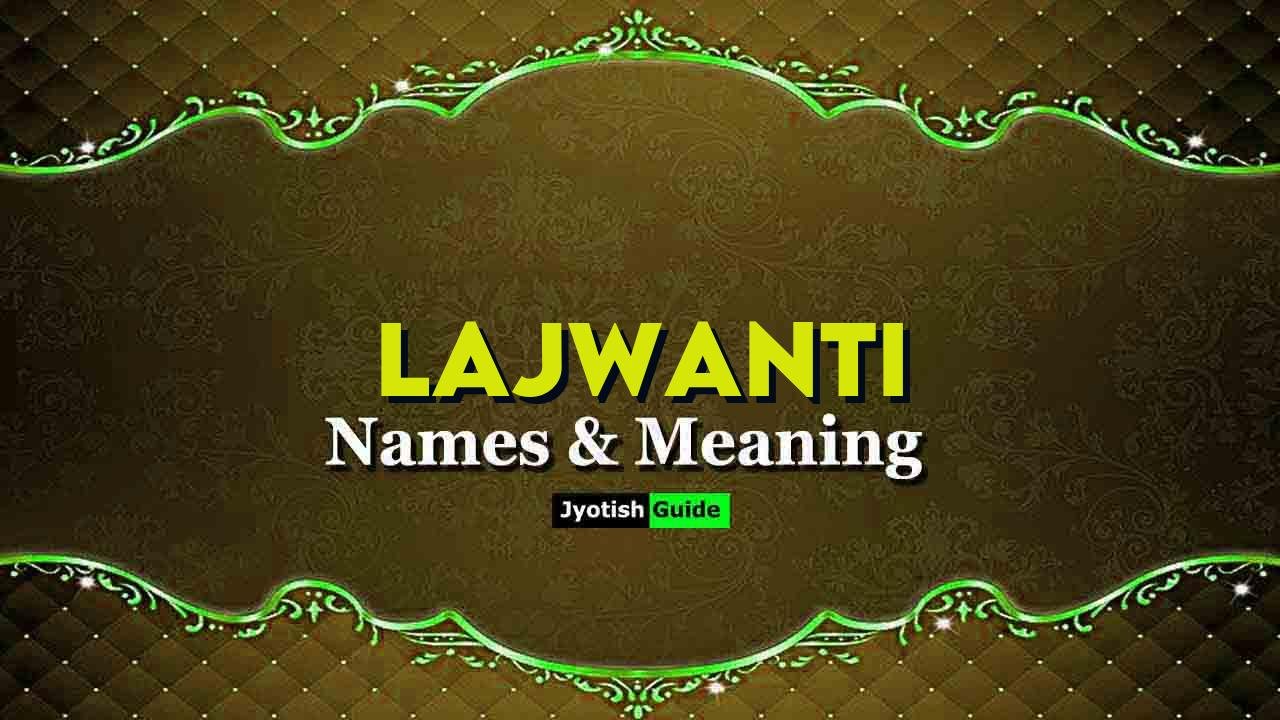 lajwanti name meaning