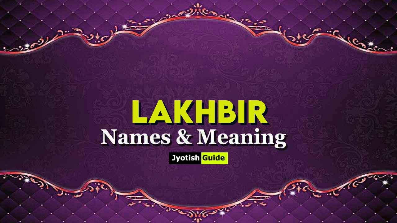 lakhbir name meaning