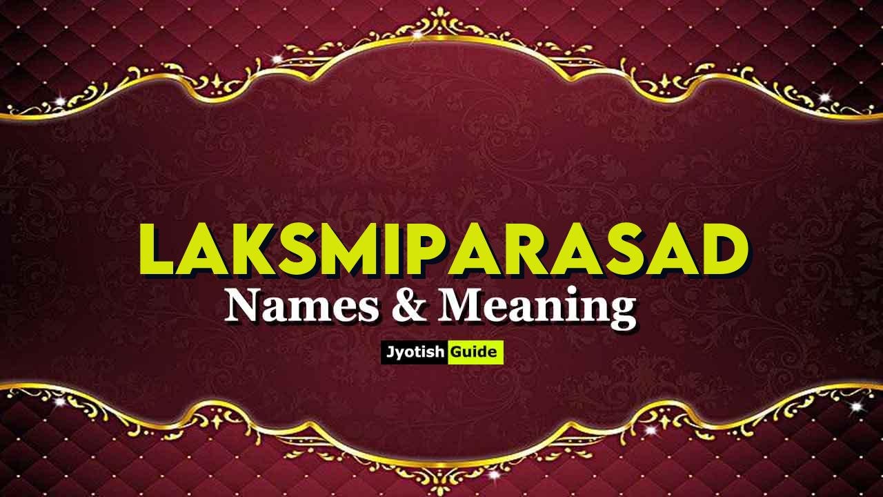laksmiparasad name meaning