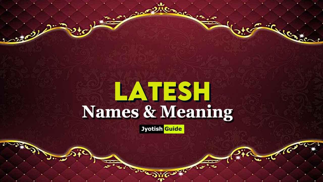 latesh name meaning