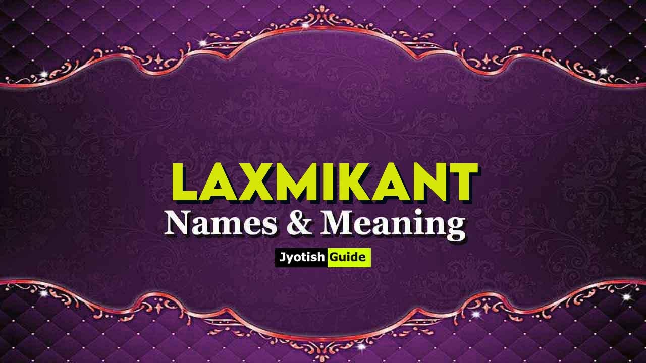 laxmikant name meaning