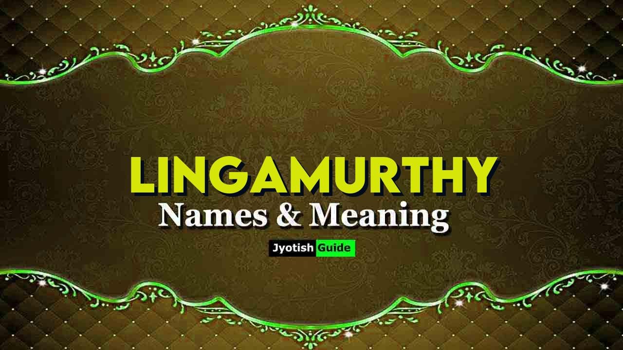 lingamurthy name meaning