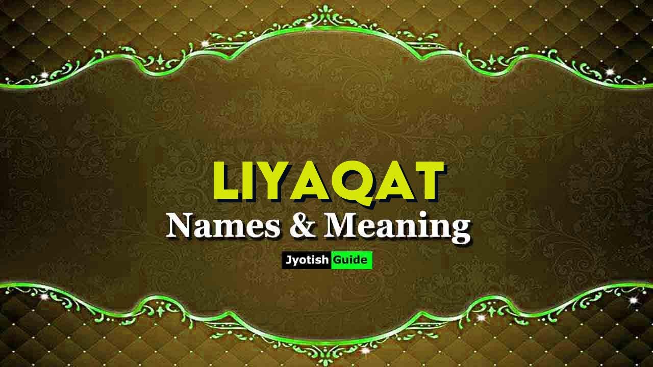 liyaqat name meaning