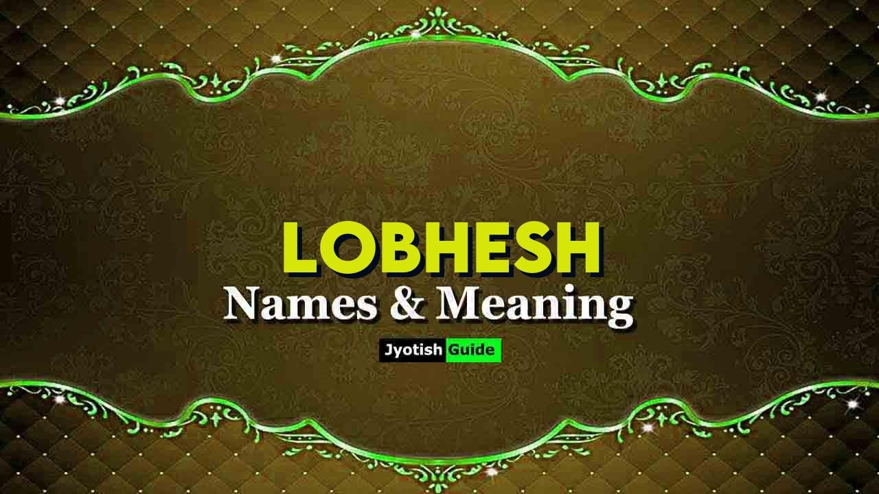 lobhesh name meaning