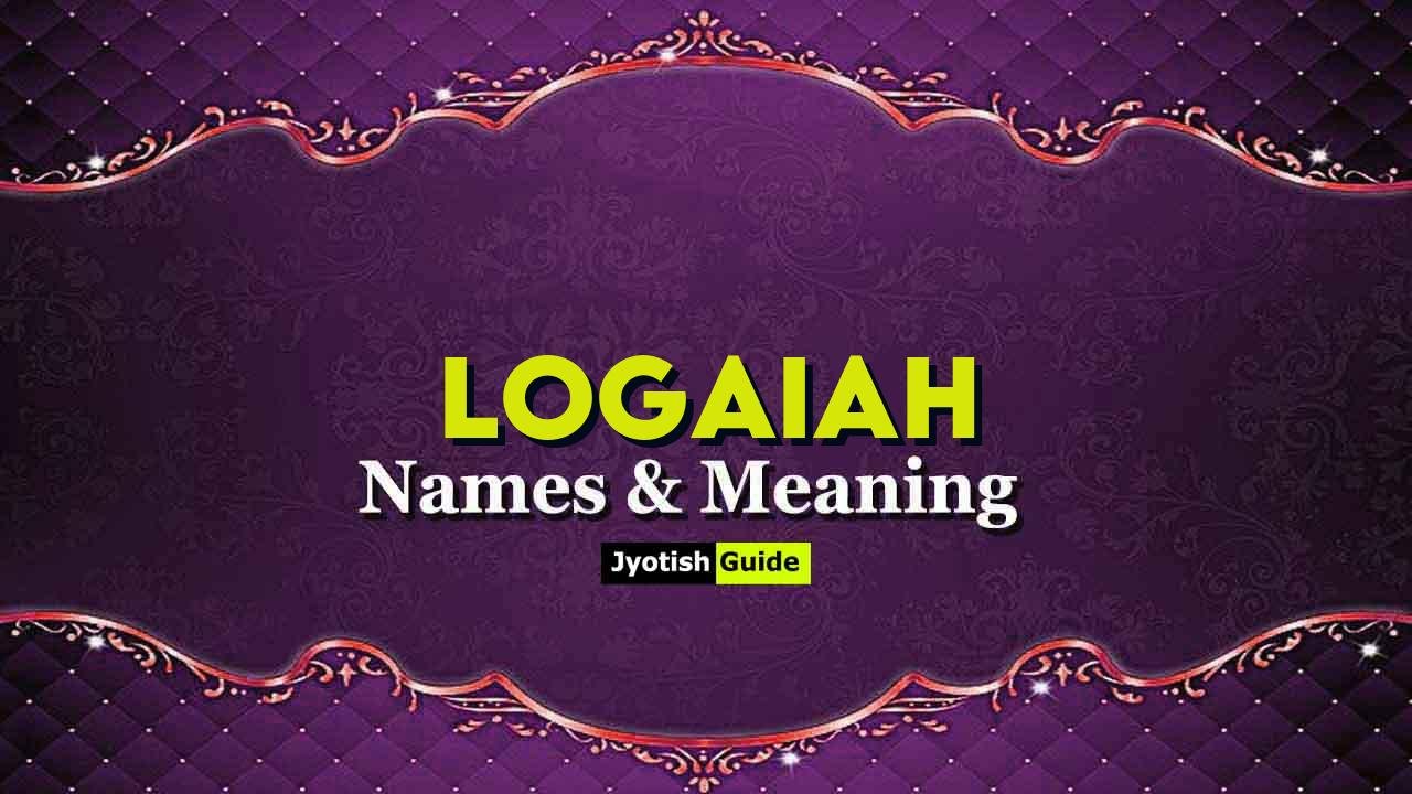 logaiah name meaning