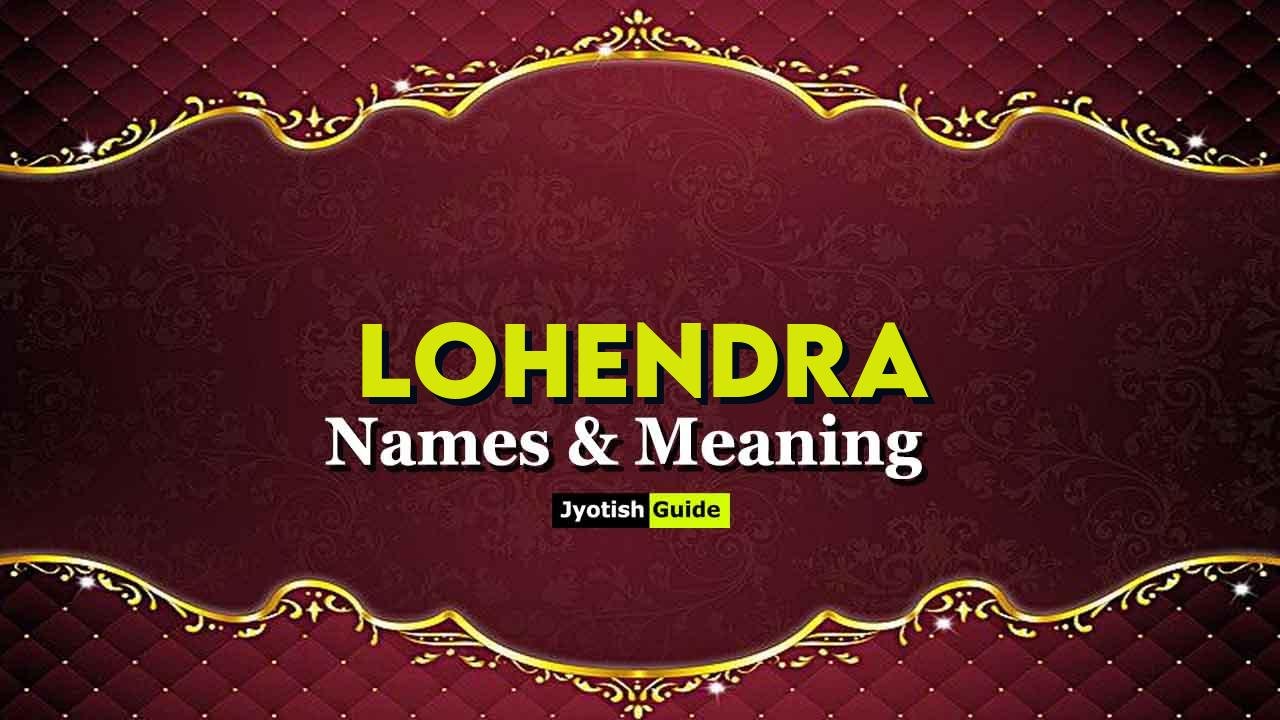 lohendra name meaning