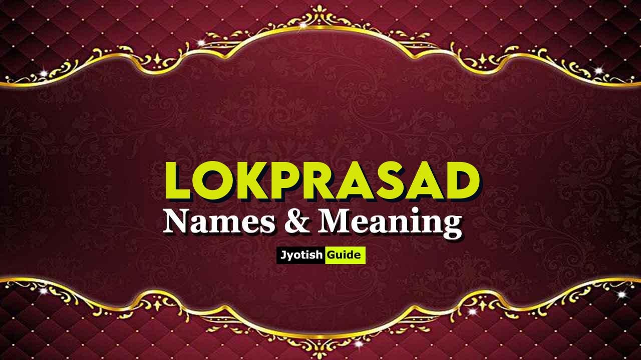 lokprasad name meaning