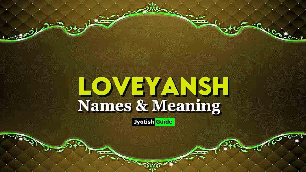 loveyansh name meaning