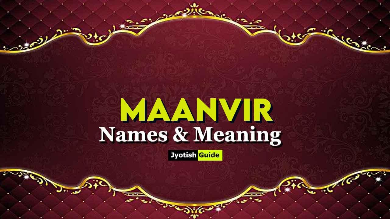 maanvir name meaning