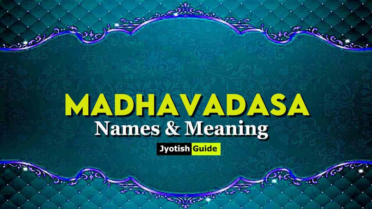 madhavadasa name meaning