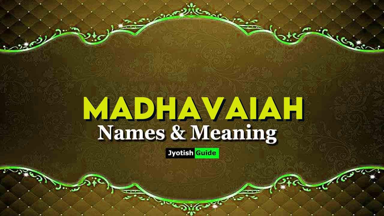 madhavaiah name meaning