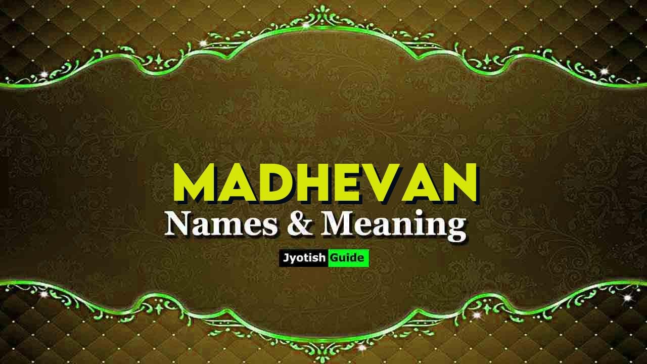 madhevan name meaning