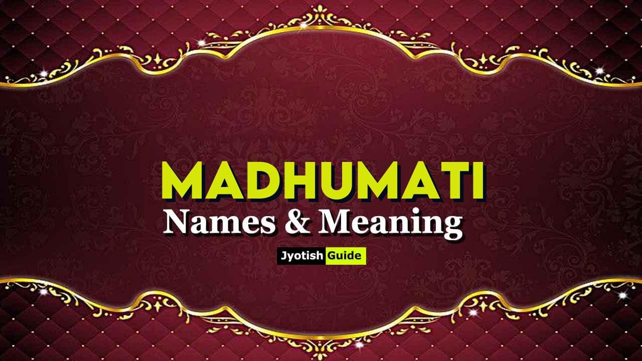 madhumati name meaning