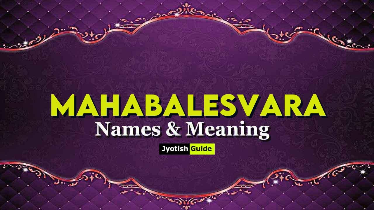 mahabalesvara name meaning