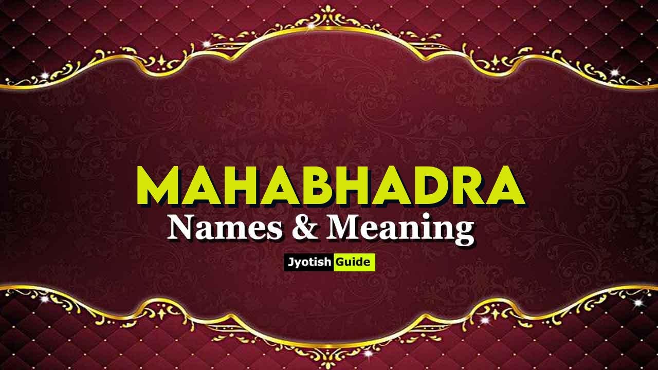 mahabhadra name meaning